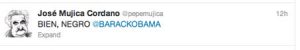 A fake twitter account for Uruguayan President, Jose Mujica says 'Bien Negro' in reaction to Obama's reelection