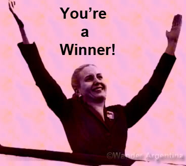 Evita Peron Winning! 