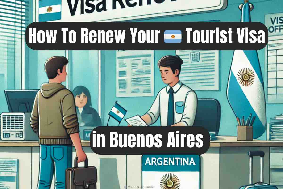 Renew Tourist Visa Argentina